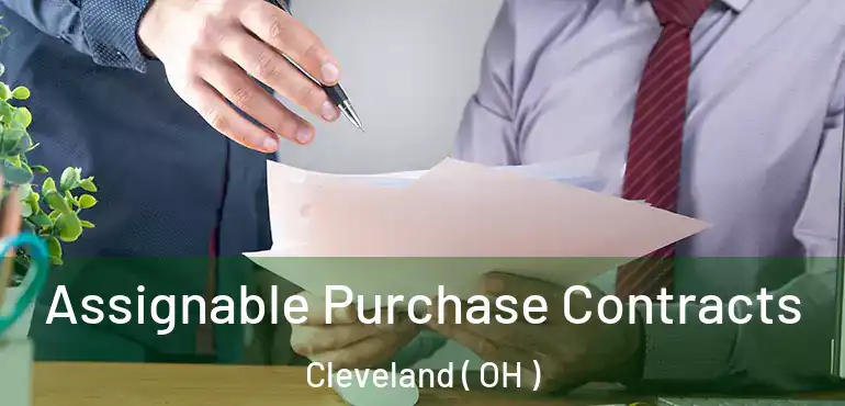  Assignable Purchase Contracts Cleveland ( OH )