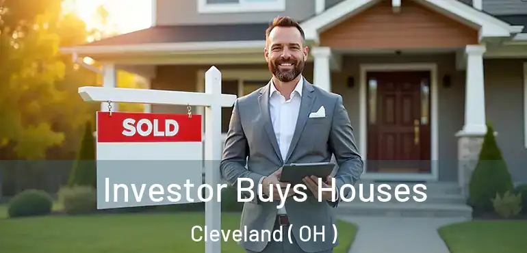  Investor Buys Houses Cleveland ( OH )