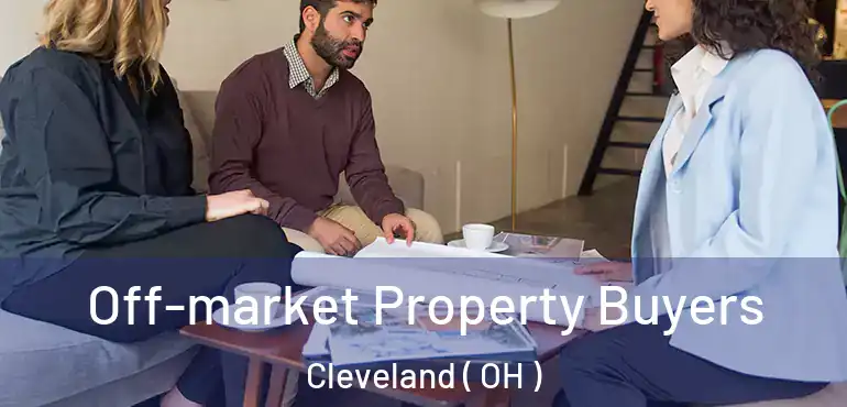  Off-market Property Buyers Cleveland ( OH )