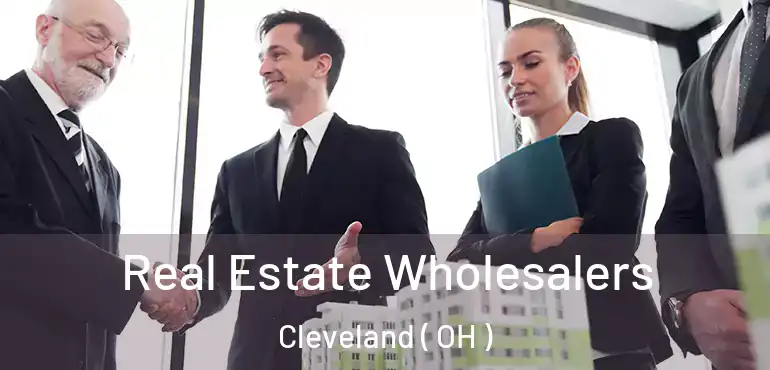  Real Estate Wholesalers Cleveland ( OH )
