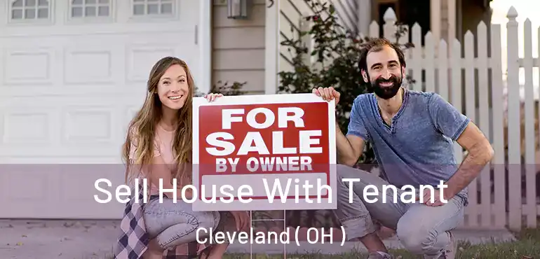  Sell House With Tenant Cleveland ( OH )