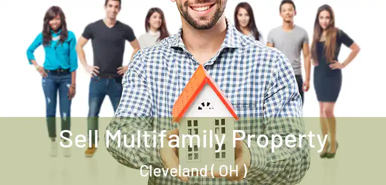  Sell Multifamily Property Cleveland ( OH )