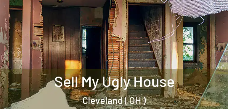  Sell My Ugly House Cleveland ( OH )