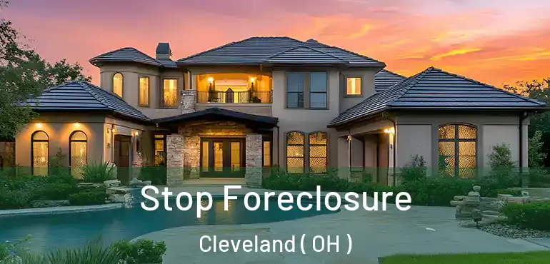 Stop Foreclosure Cleveland ( OH )